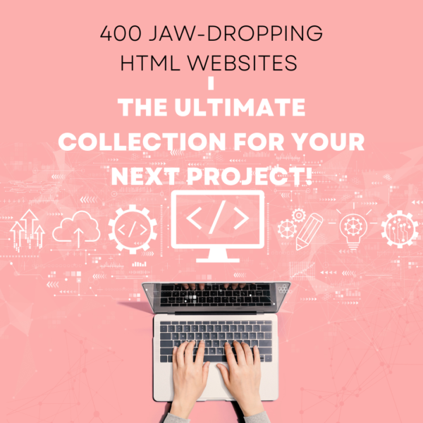 400 Jaw-Dropping HTML Websites – The Ultimate Collection for Your Next Project!